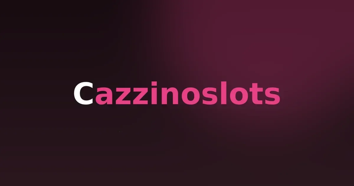 Cazzinoslots